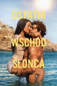 Ostatni wschód słońca Cały Film (2026) Online - Filman