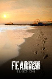 Sprawdź Fear the Walking Dead - Sezon 1 Online na Vider