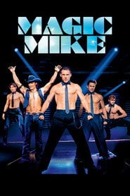 Magic Mike Cały Film (2012) Online - Filman