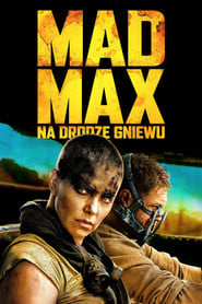 Mad Max: Na drodze gniewu – informacje, obsada i gdzie obejrzeć online | eKino