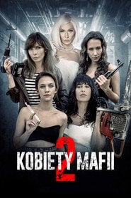 Kobiety mafii 2 (2019) - Vider